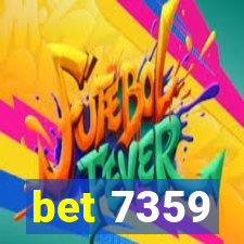 bet 7359